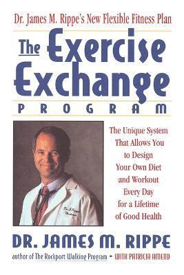 James M. Rippe, M.D. - Exercise Exchange Program, Häftad