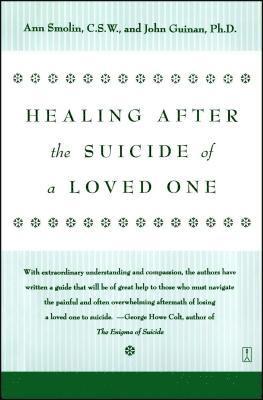 Ann Smolin - Healing After the Suicide of a Loved One, Häftad