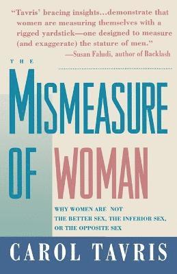 Carol Tavris - Mismeasure of Woman, Häftad