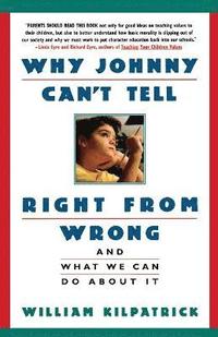 bokomslag Why Johnny Can't Tell Right from Wrong