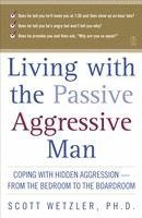 bokomslag Living with the Passive-Aggressive Man
