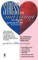 bokomslag Stress and Marriage: The Conflict-Reducing, Intimacy-Ehancing, Problem-Solving Guide to a Better Marriage