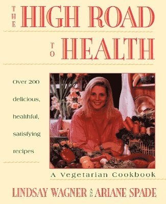Lindsay Wagner - High Road to Health, Häftad