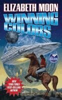 Elizabeth Moon - Winning Colours, Häftad. Tillgänglighet: Lägg i varukorg