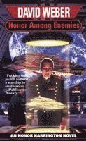 Honor Among Enemies Honor Harrington Vi