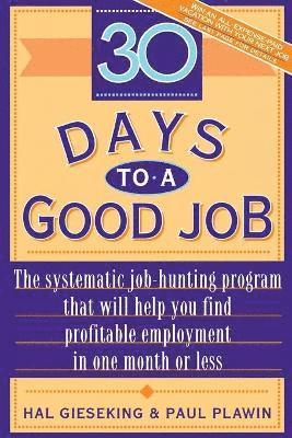 Hal Gieseking, Paul Plawin - Thirty Days to a Good Job, Häftad