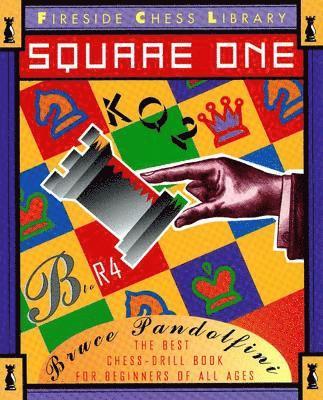 Bruce Pandolfini - Square One, Häftad