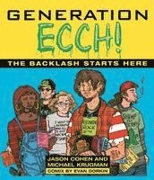 bokomslag Generation Ecch: A Brutal Feel-Up Session with Today's Sex-Crazed Adolescent Populace