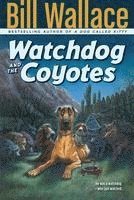 bokomslag Watchdog and the Coyotes