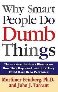 bokomslag Why Smart People Do Dumb Things