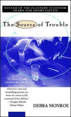Debra Monroe - Source of Trouble, Häftad