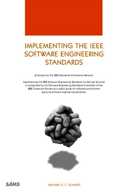 Implementing the IEEE Software Engineering Standards