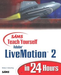 bokomslag Sams Teach Yourself Adobe LiveMotion 2 in 24 Hours