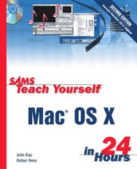 bokomslag Sams Teach Yourself Mac OS X in 24 Hours