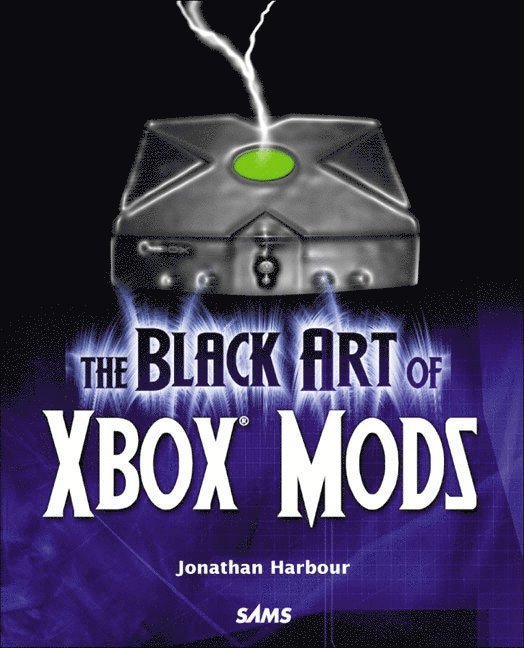 Jonathan Harbour - The Black Art of Xbox Mods, Häftad