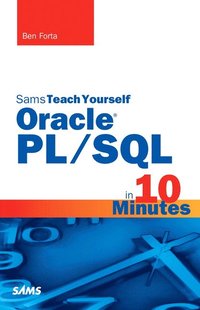 bokomslag Oracle PL/SQL in 10 Minutes, Sams Teach Yourself