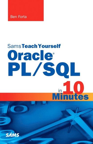 bokomslag Oracle PL/SQL in 10 Minutes, Sams Teach Yourself
