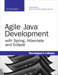 bokomslag Agile Java Development: With Spring, Hibernate & Eclipse