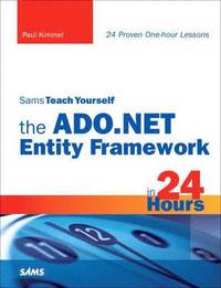 bokomslag Sams Teach Yourself The ADO.NET Entity Framework In 24 Hours