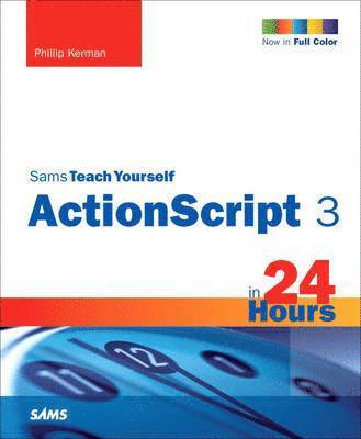 bokomslag Sams Teach Yourself ActionScript 3 in 24 Hours