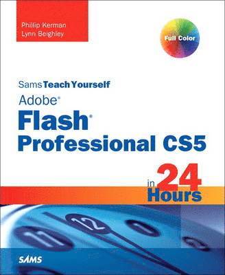 bokomslag Sams Teach Yourself Flash Professional CS5 in 24 Hours