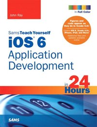 bokomslag Sams Teach Yourself IOS 6 Application Development in 24 Hours