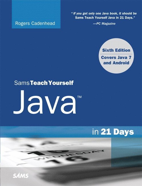 Sams Teach Yourself Java in 21 Days (Covering Java 7 and Android) 1