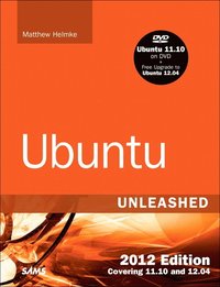 bokomslag Ubuntu Unleashed 2012 Edition: Covering 11.10 and 12.04 7th Edition Book/DVD Package