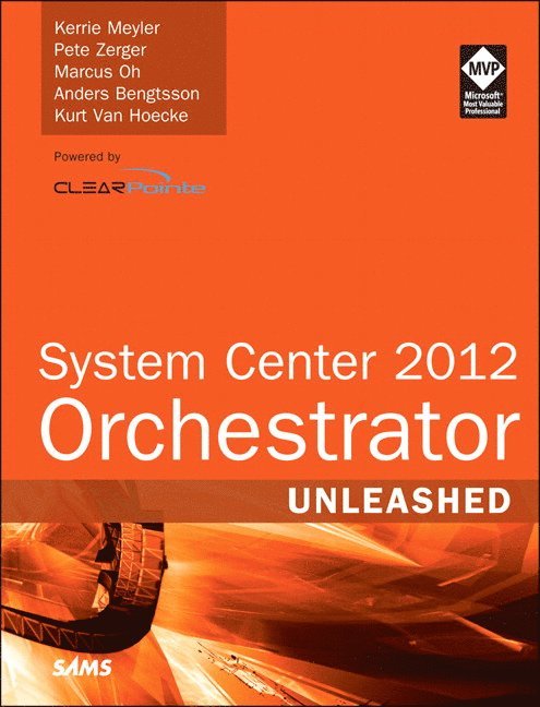 System Center Orchestrator 2012 Unleashed 1