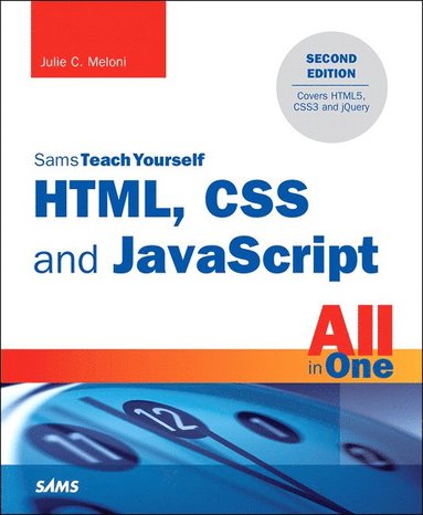 bokomslag HTML, CSS and JavaScript All in One, Sams Teach Yourself