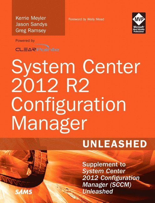 System Center 2012 R2 Configuration Manager Unleashed 1