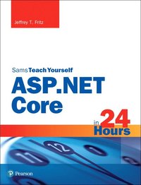 bokomslag ASP.NET Core in 24 Hours, Sams Teach Yourself