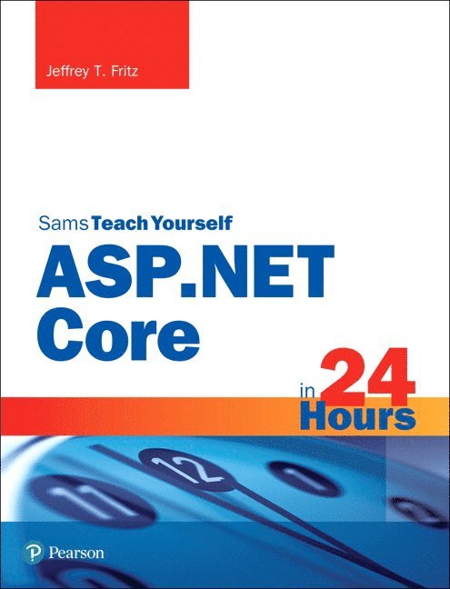 ASP.NET Core in 24 Hours, Sams Teach Yourself 1