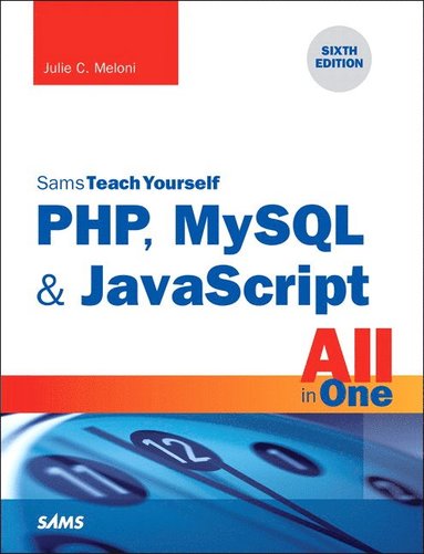 bokomslag PHP, MySQL & JavaScript All in One, Sams Teach Yourself