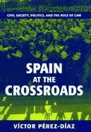 bokomslag Spain at the Crossroads