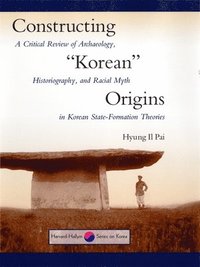 bokomslag Constructing "Korean" Origins