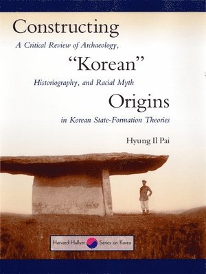 bokomslag Constructing "Korean" Origins