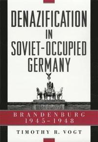bokomslag Denazification in Soviet-Occupied Germany