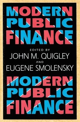 John M. Quigley, Eugene Smolensky - Modern Public Finance, Häftad