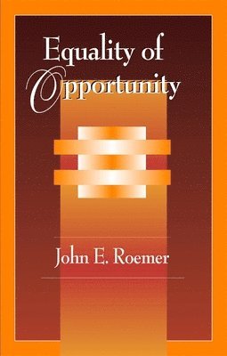 John E. Roemer - Equality of Opportunity, Häftad