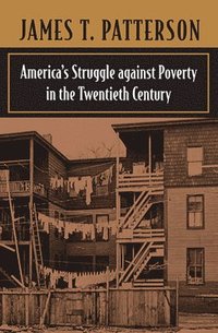 bokomslag America's Struggle against Poverty in the Twentieth Century