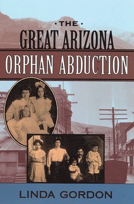 bokomslag The Great Arizona Orphan Abduction