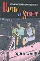 Suzanne E. Smith - Dancing in the Street, Häftad