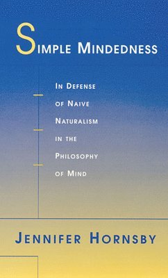 Jennifer Hornsby - Simple Mindedness, Häftad