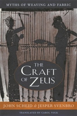 John Scheid, Jesper Svenbro - Craft of Zeus, Häftad