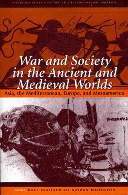 War and Society in the Ancient and Medieval Worlds 1