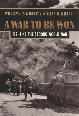 Williamson Murray, Allan R. Millett - War To Be Won, Häftad