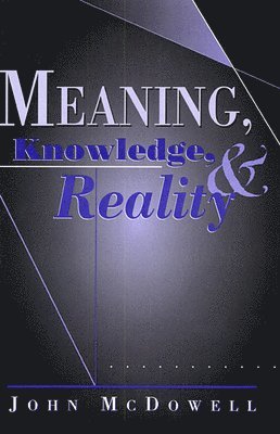 Meaning, Knowledge, and Reality 1