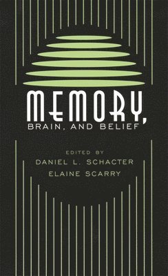 Memory, Brain, and Belief 1