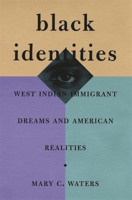 Mary C. Waters - Black Identities, Häftad